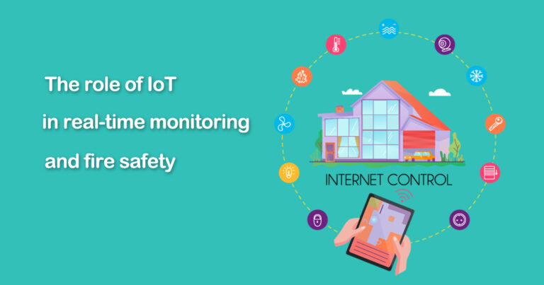 The role of IoT in real-time monitoring and fire safety in industrial facilities