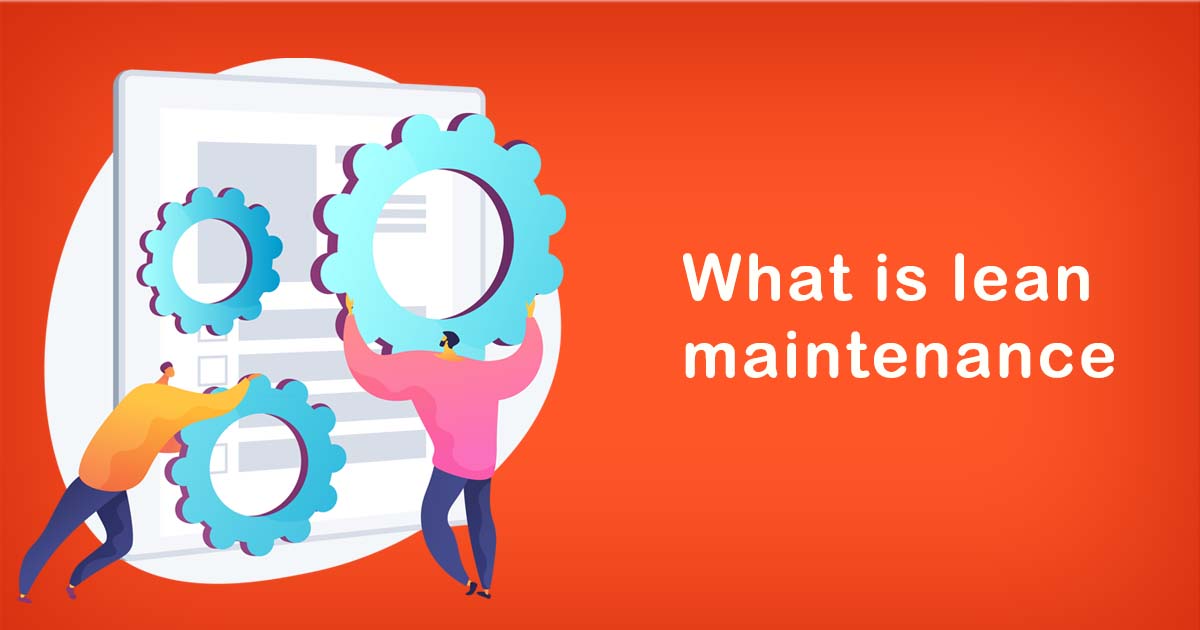 Llean maintenance