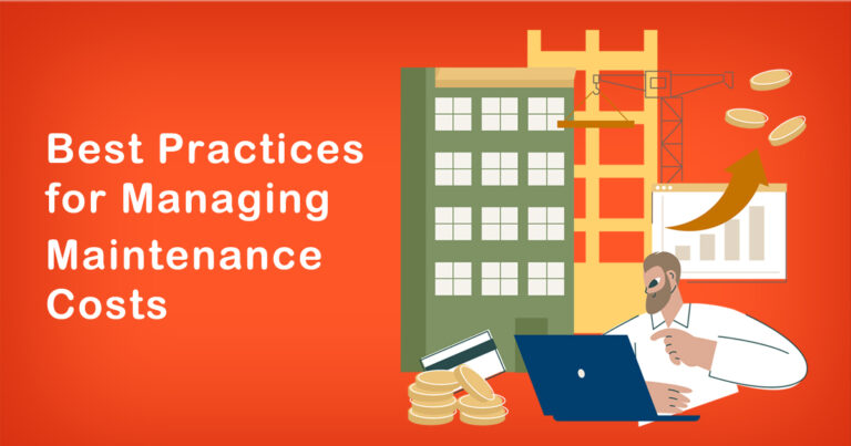Best Practices for Managing Maintenance Costs