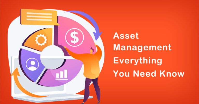 What is Asset Management | Everything You Need Know 