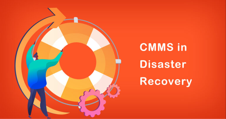 The Role of CMMS in Disaster Recovery