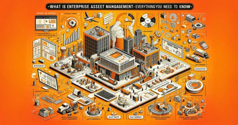 What is Enterprise Asset Management | Everything You Need Know