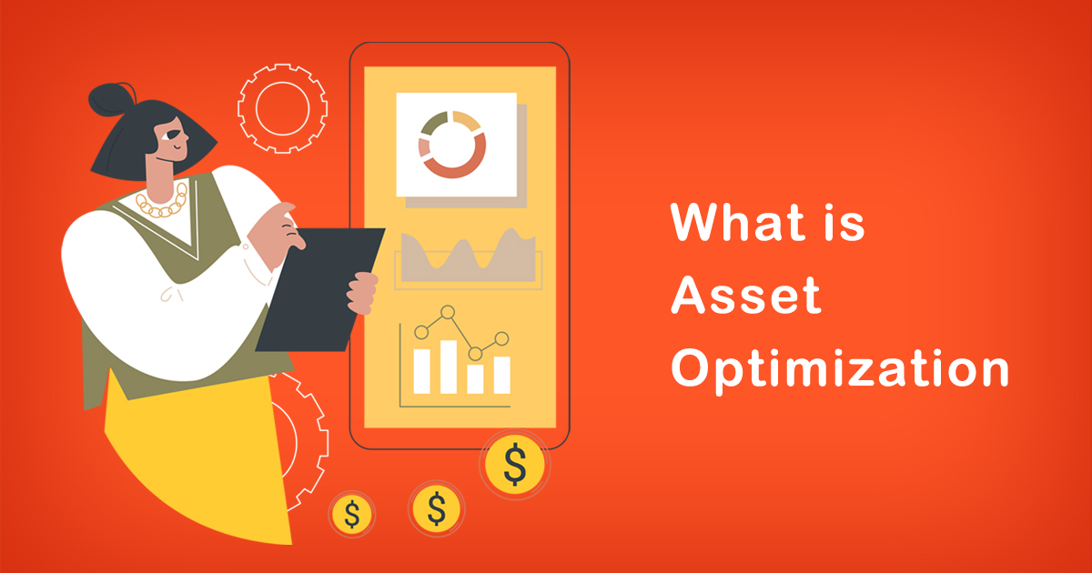 Asset Optimization