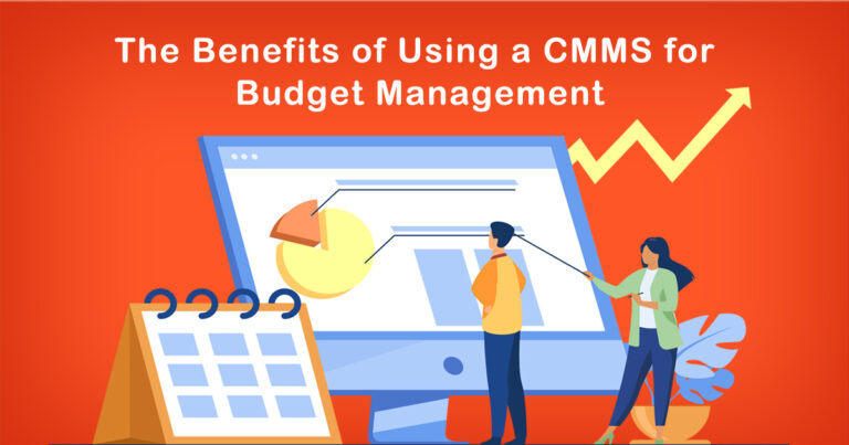 The Benefits of Using a CMMS for Budget Management