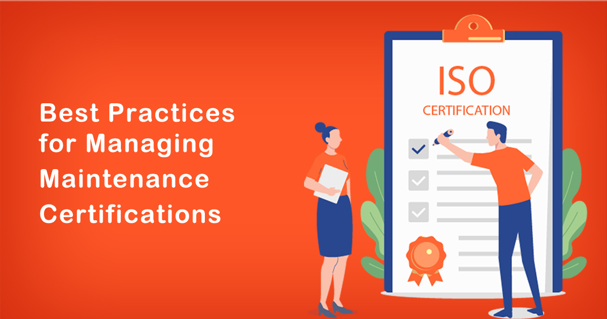 Managing Maintenance Certifications