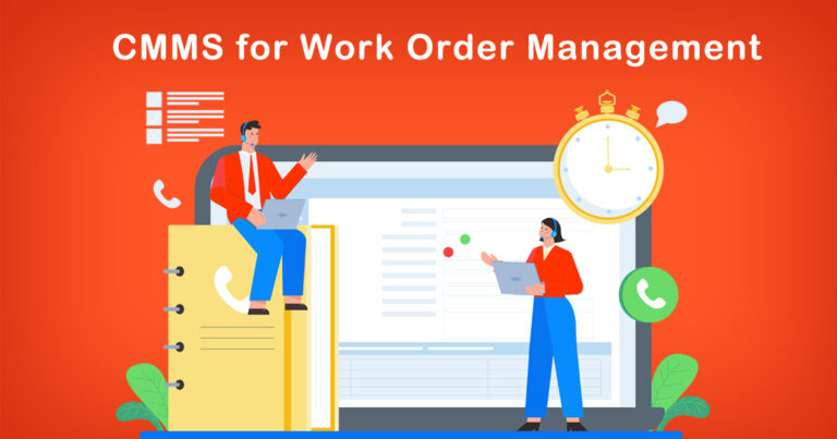 The Benefits of Using a CMMS for Work Order Management