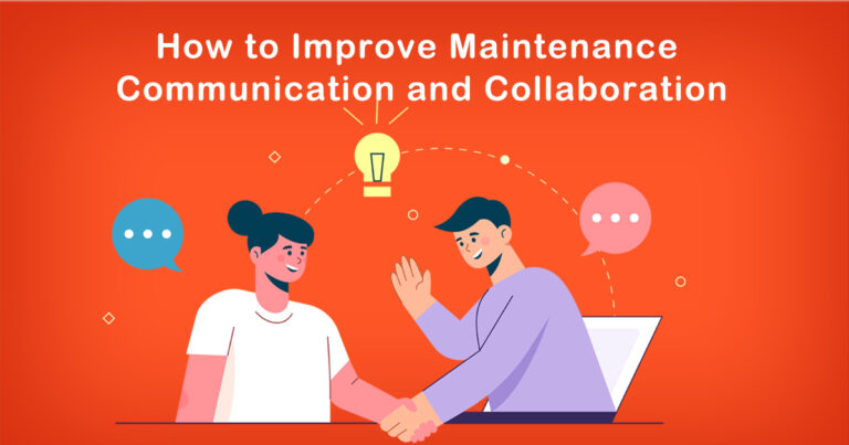 How to Improve Maintenance Communication and Collaboration