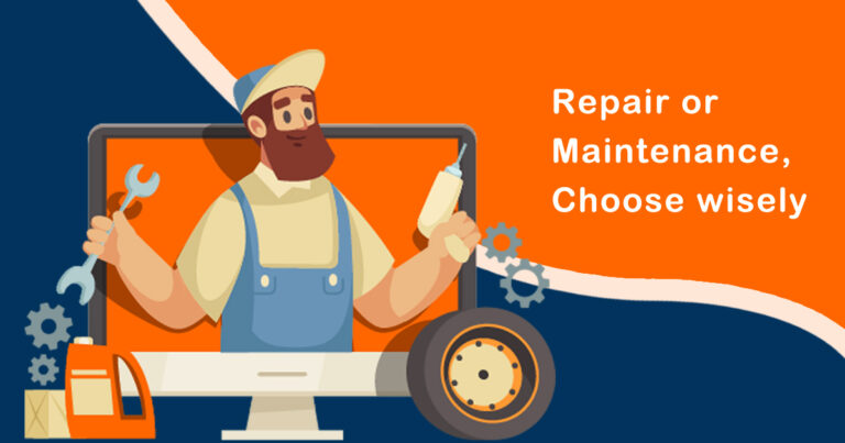 Repair or Maintenance, Choose wisely