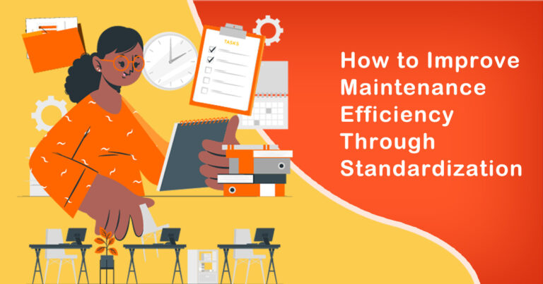 How to Improve Maintenance Efficiency Through Standardization | Sysma Blog