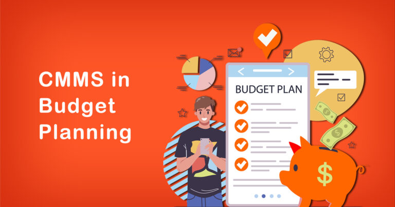 The Role of CMMS in Budget Planning