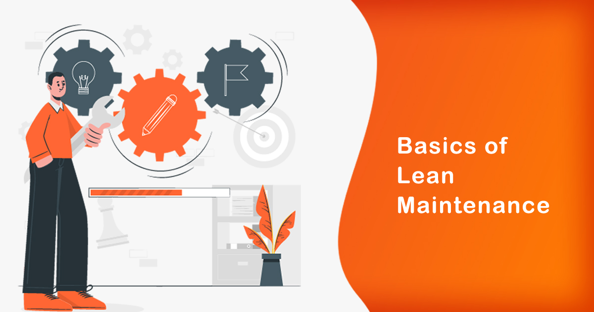 Basics of Lean Maintenance