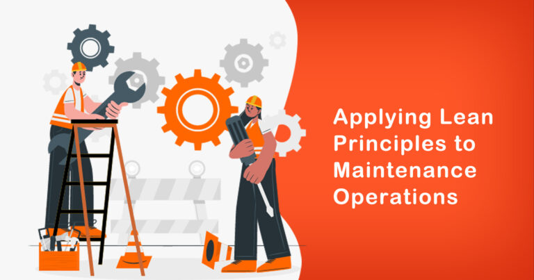 Applying Lean Principles to Maintenance Operations