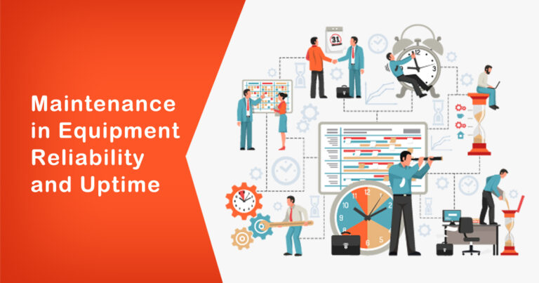 The Role of Lean Maintenance in Equipment Reliability and Uptime