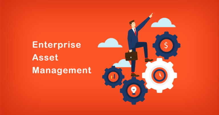How to Use Enterprise Asset Management | Step-by-Step Guide