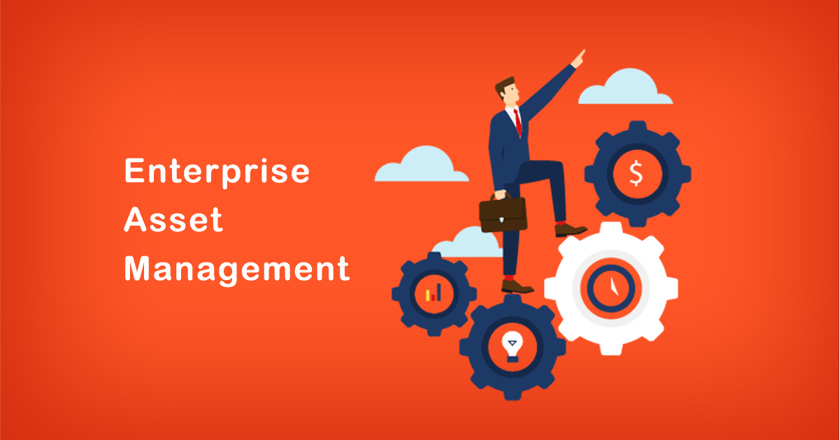 Enterprise Asset Management