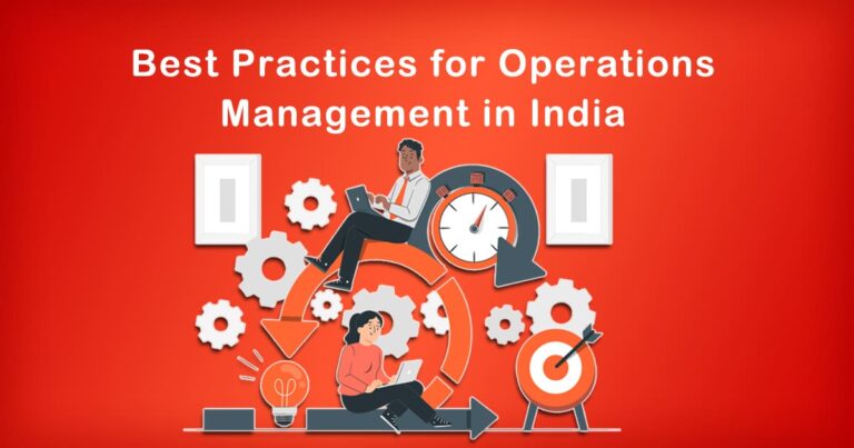 Best Practices for Operations Management in India 