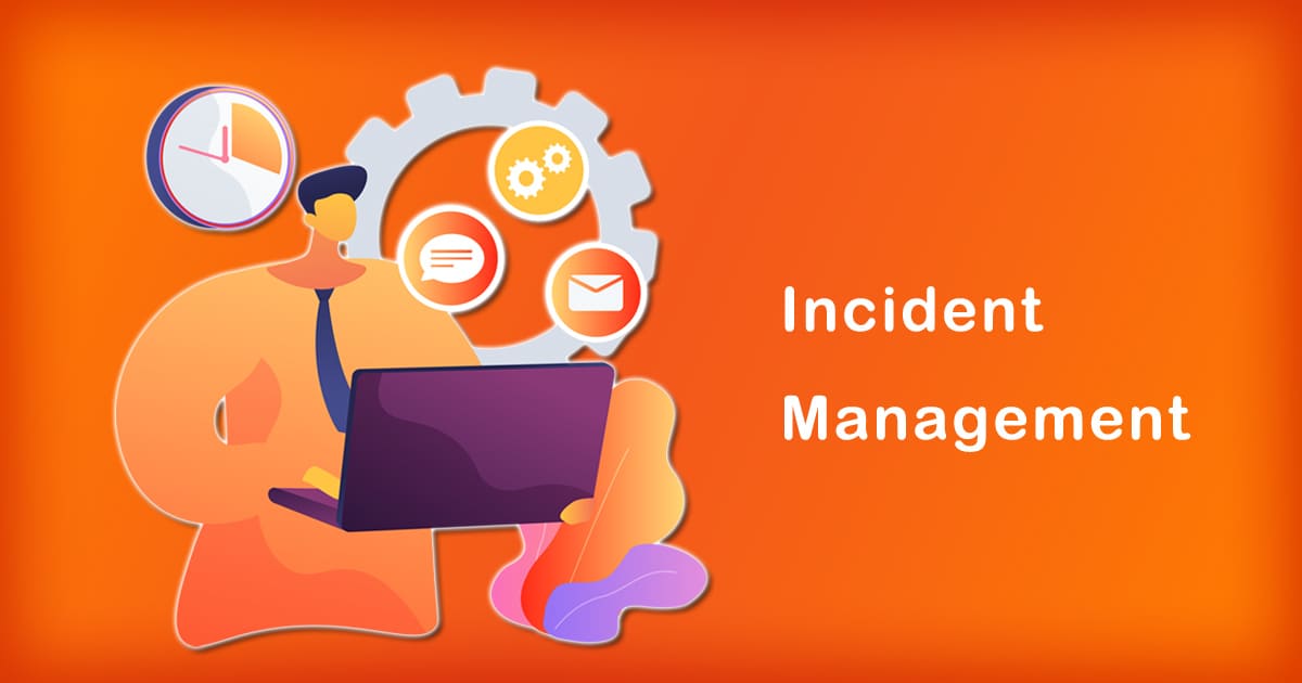 Incident Management