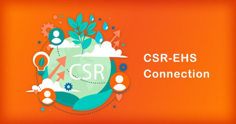 The CSR-EHS Connection: Boosting Business Success by Integrating Environment, Health, and Safety Practices into Corporate Social Responsibility Programs 