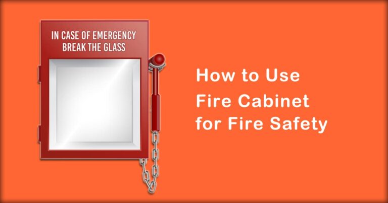 How to Use Fire Cabinet for Fire Safety | Step-by-Step Guide