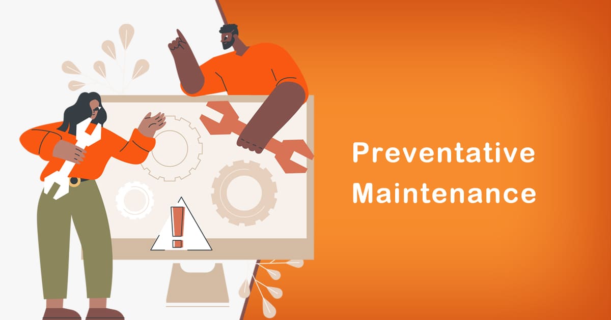 Preventative Maintenance