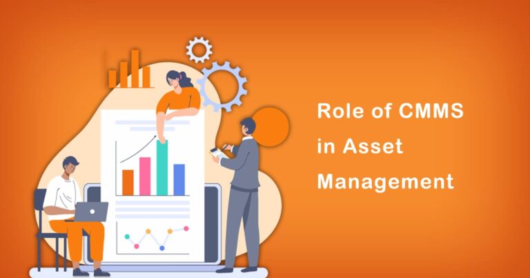 The Role of CMMS in Asset Management | Why You Need to Know