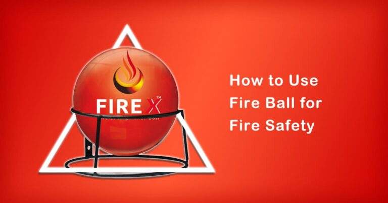 How to Use Fire Ball for Fire Safety | Step-by-Step Guide