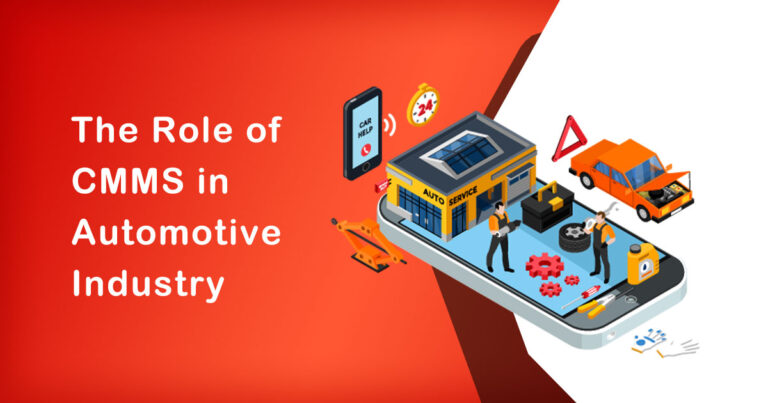 The Role of CMMS in Automotive Industry | Everything You Need Know