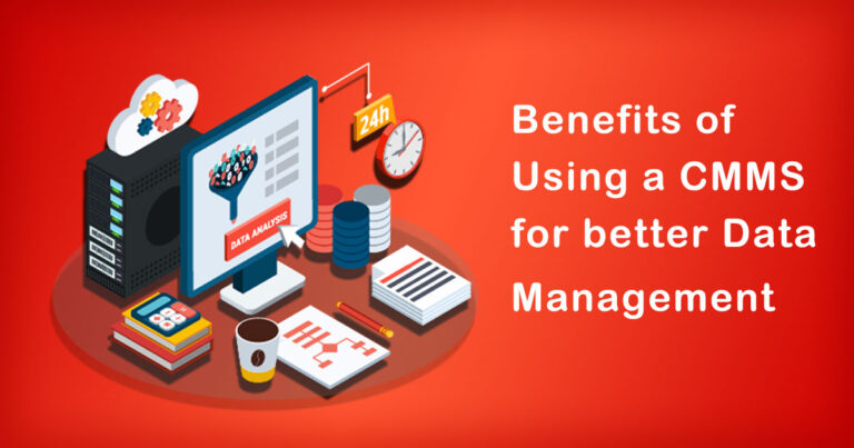 The Benefits of Using a CMMS for Better Data Management