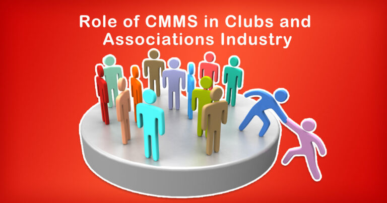 The Role of CMMS in Clubs and Associations Industry