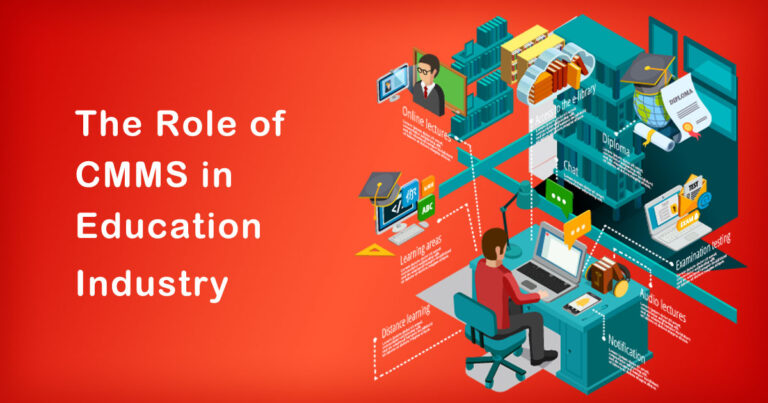 The Role of CMMS in Education Industry | Everything You Need Know