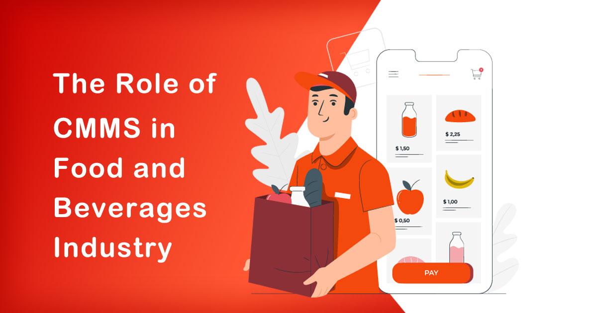 CMMS in Food and Beverages Industry - Everything