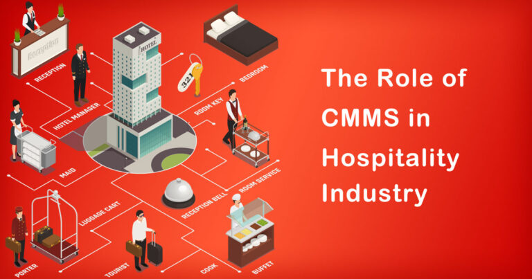 The Role of CMMS in Hospitality Industry | Everything You Need Know