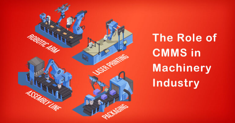 The Role of CMMS in Machinery Industry