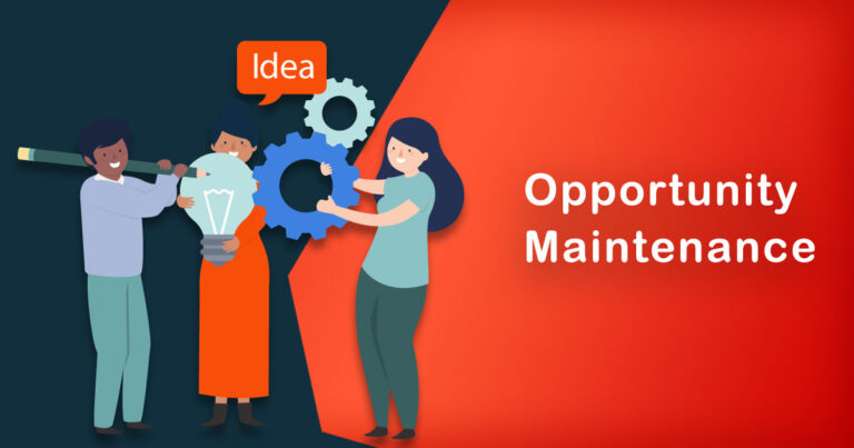 What is Opportunity Maintenance | Everything You Need Know