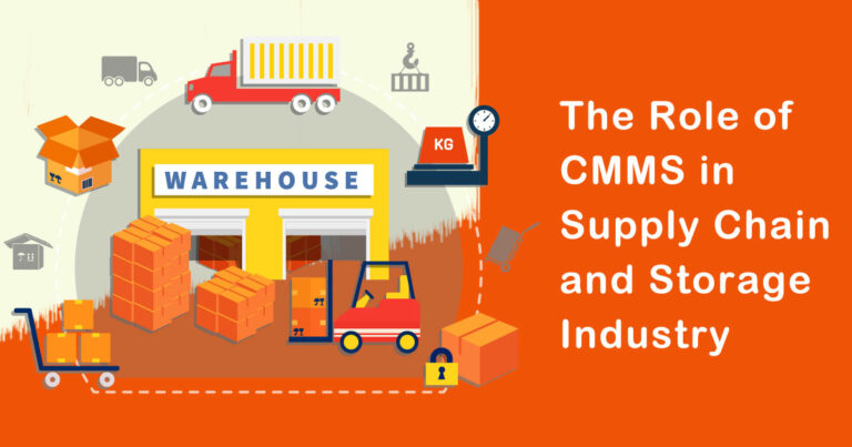 The Role of CMMS in Supply Chain and Storage Industry