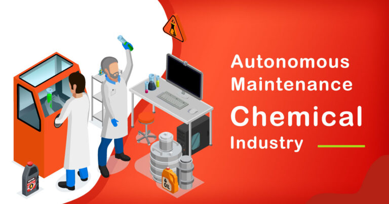 The Role of Autonomous Maintenance in Chemical Industry