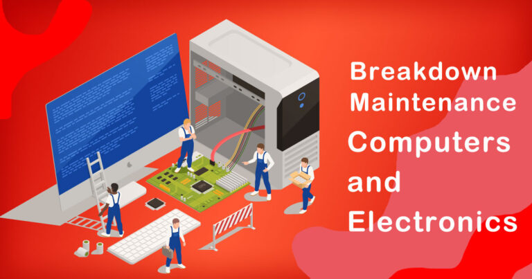 The Role of Breakdown Maintenance in Computers and Electronics Industry