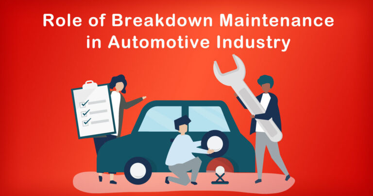 The Role of Breakdown Maintenance in Automotive Industry