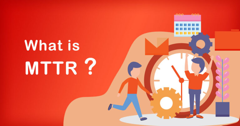 What is MTTR and why it is important for you