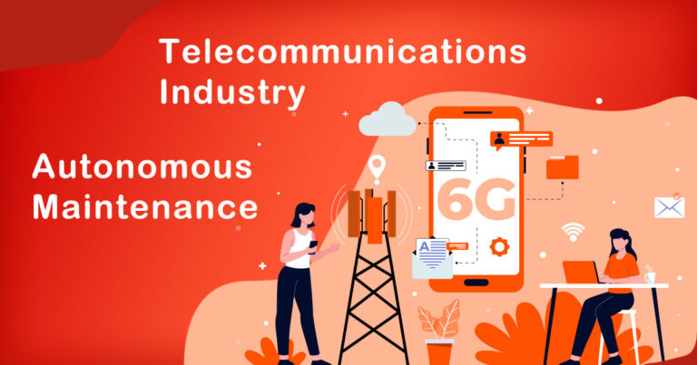 The Role of Autonomous Maintenance in Telecommunications Industry