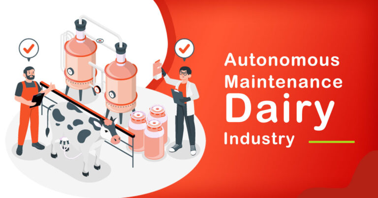 The Role of Autonomous Maintenance in Dairy Industry