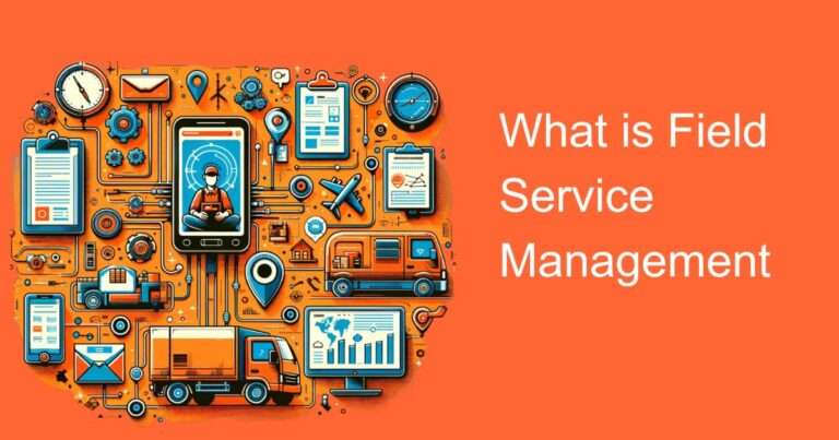 What is Field Service Management