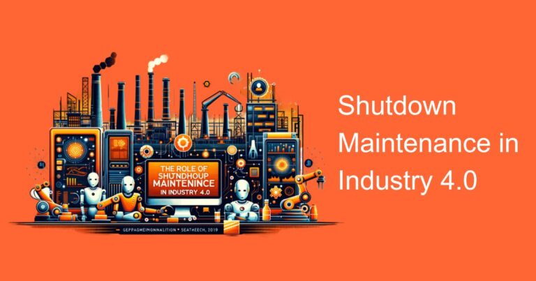 The Role of Shutdown Maintenance in Industry 4.0