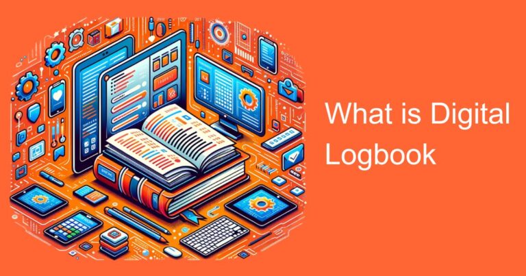 What is Digital Logbook | Everything You Need to Know