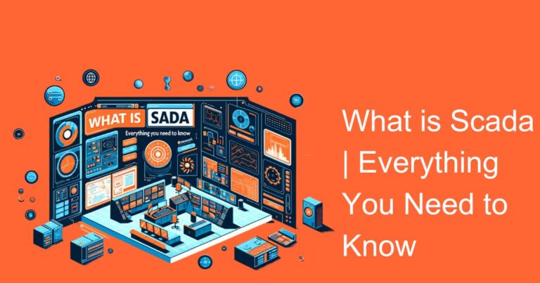 What is Scada | Everything You Need to Know