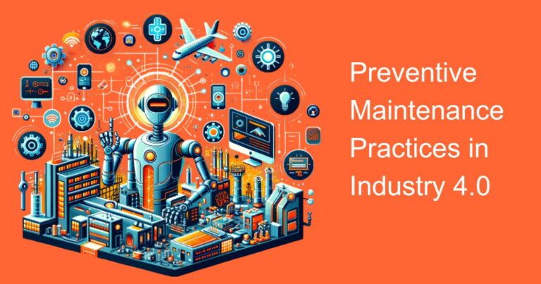 Best Practices for Preventive Maintenance in Industry 4.0