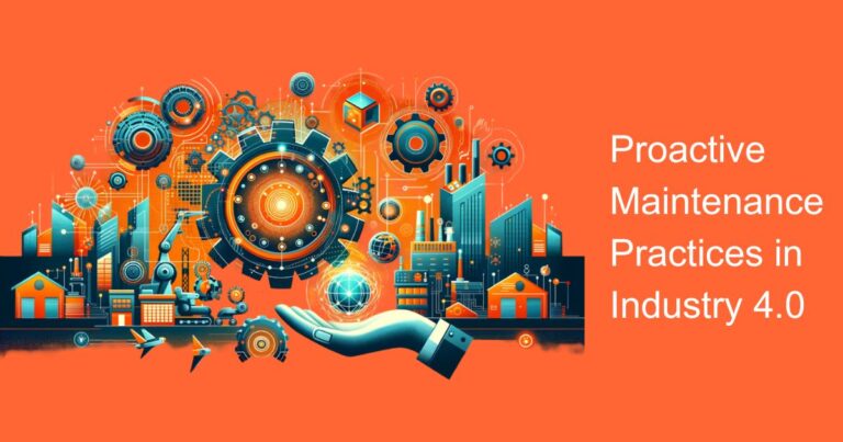 Best Practices for Proactive Maintenance in Industry 4.0
