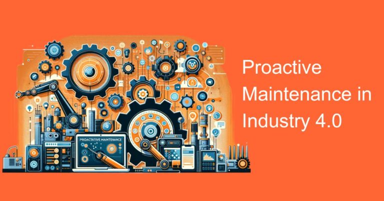 The Role of Proactive Maintenance in Industry 4.0