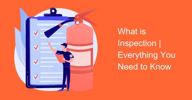 What is Inspection | Everything You Need to Know