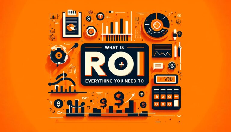 What is ROI | Everything You Need to Know
